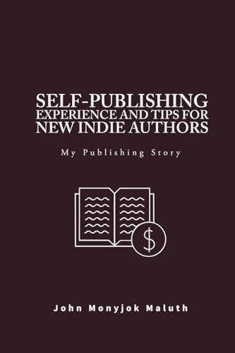 Self-Publishing Experience and Tips for New Indie Authors My Publishing Story