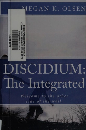 Discidium The Integrated: The Second Book in the DISCIDIUM Trilogy