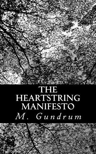 The Heartstring Manifesto