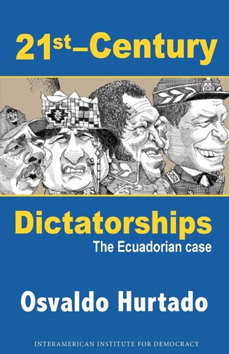 21st-Century Dictatorships The Ecuadorian Case