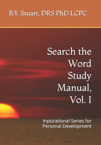Search the Word Study Manual, Vol. I Inpsirational Series for Personal Development
