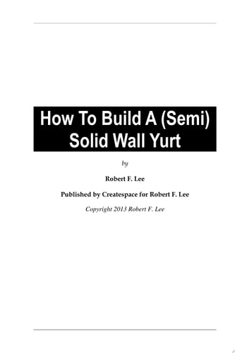 How To Build A (Semi) Solid Wall Yurt