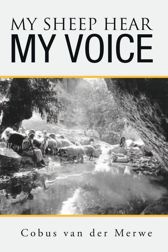 My Sheep Hear My Voice The Elect
