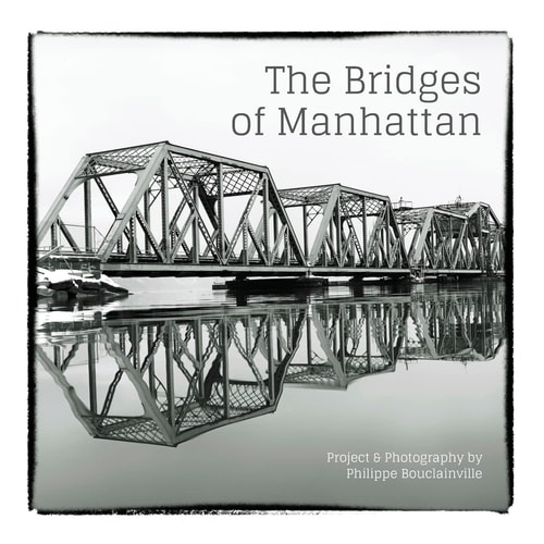 The Bridges of Manhattan Project and Photography by Philippe Bouclainville