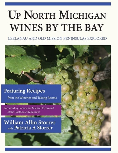Up North Michigan Wines by the Bay Leelanau and Old Mission Peninsulas Explored