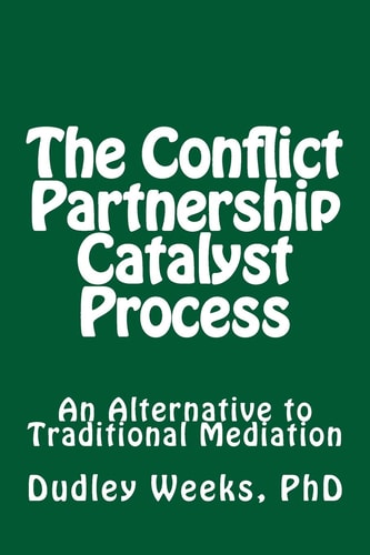 The Conflict Partnership Catalyst Process An Alternative to Traditional Mediation