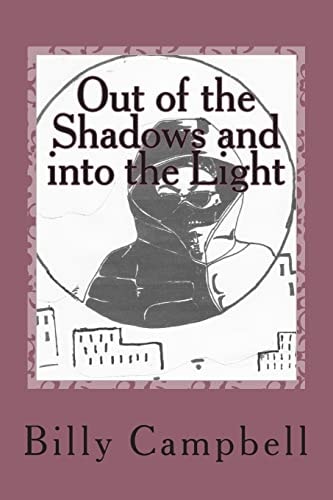 Out of the Shadow And Into the Light