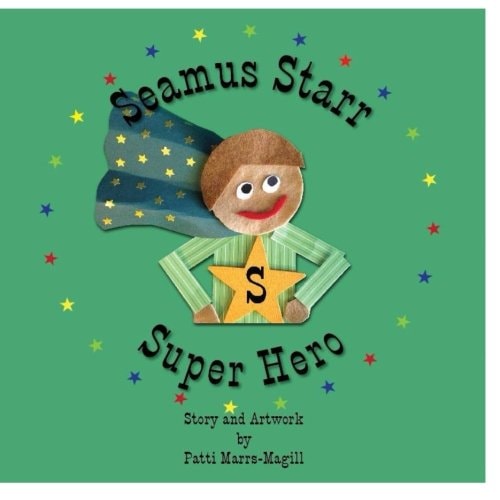 Seamus Starr... . . Super Hero