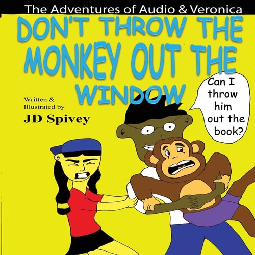 Don't Throw the Monkey Out the Window The Adventures of Audio and Veronica