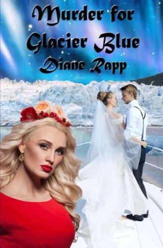 Murder for Glacier Blue A High Seas Mystery