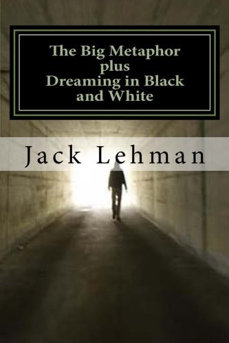 The Big Metaphor (plus Dreaming in Black and White) How I Met Raymond Chandler