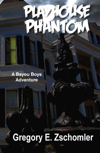 Playhouse Phantom A Bayou Boys Adventure