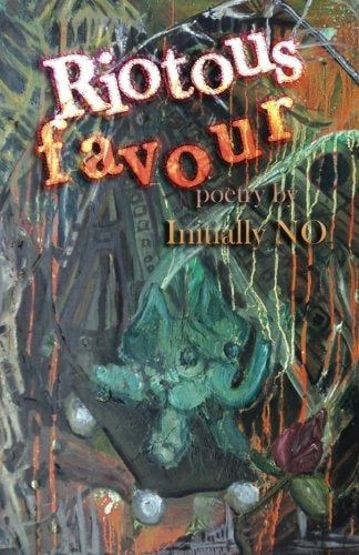 Riotous Favour