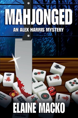 Mahjonged An Alex Harris Mystery
