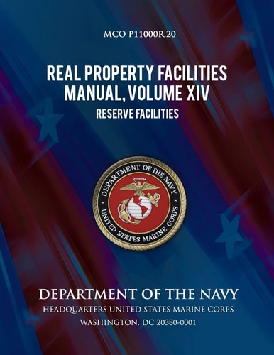 Real Property Facilities Manual, Volume XIV, Reserve Facilities