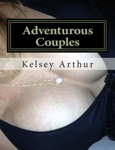 Adventurous Couples Gangbangs Anytime