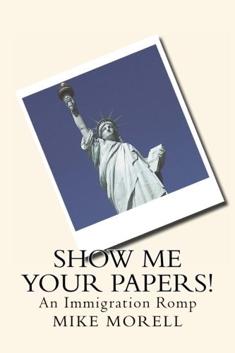 Show Me Your Papers! An Immigration Romp