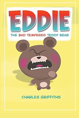 Eddie The Bad Tempered Teddy Bear