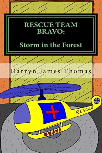 Rescue Team Bravo Storm in the Forest