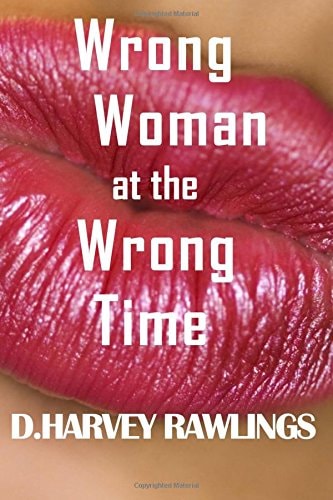 Wrong Woman at the Wrong Time