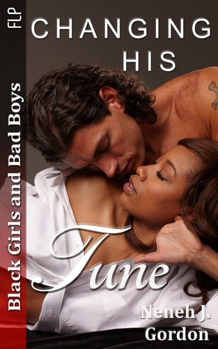 Black Girls and Bad Boys: Changing His Tune BWWM Romance Novel