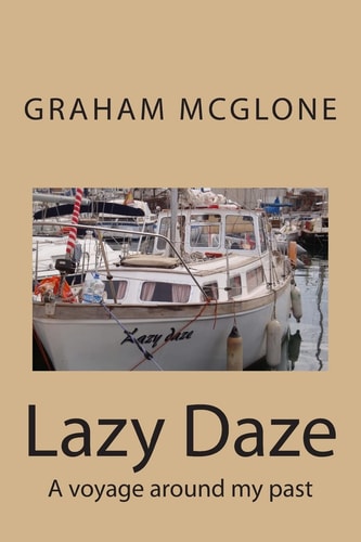 Lazy Daze A Voyage Around My Past