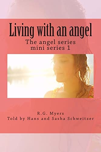 Living with an Angel The Angel Series