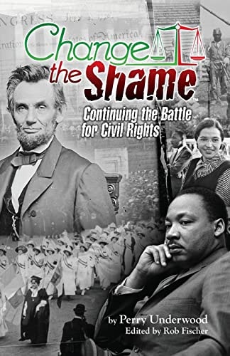 Change the Shame Continuing the Battle for Civil Rights