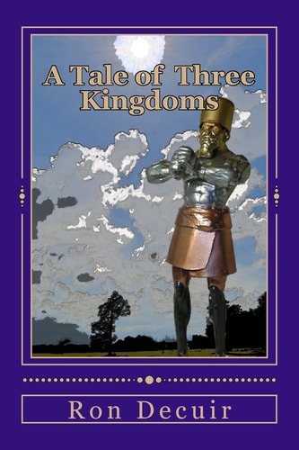 A Tale of Three Kingdoms A Study of the Separation of Church and State and the Dilemma of the Double-Minded Christian