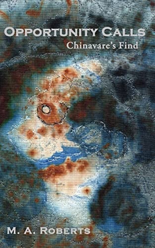 Opportunity Calls Chinavare's Find - Book One