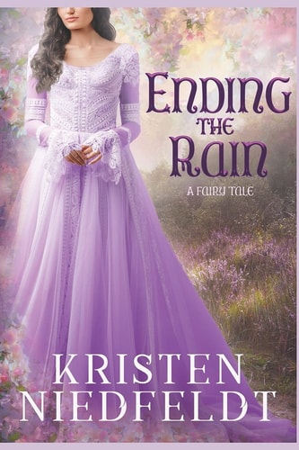 Ending the Rain A Fairy Tale