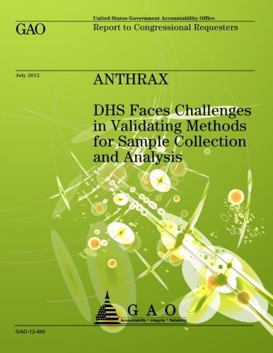 Anthrax DHS Faces Challenges in Validating Methods for Sample Collection and Analysis