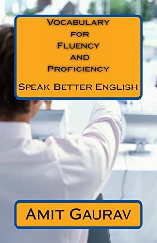 Vocabulary for Fluency and Proficiency Speak Better English