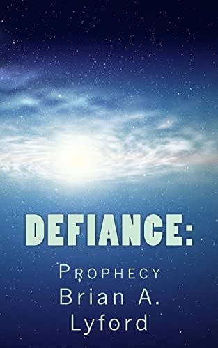Defiance : Prophecy