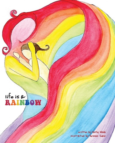 Life Is a Rainbow