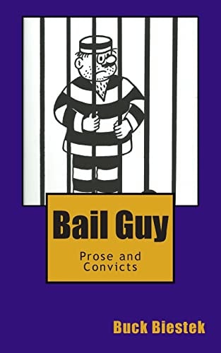 Bail Guy Prose and Convicts