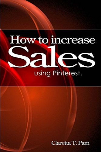 How to Increase Sales Using Pinterest