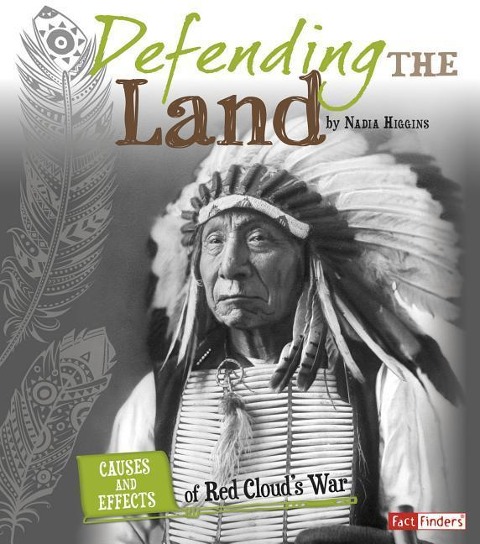 Defending the Land: Causes and Effects of Red Clouds War