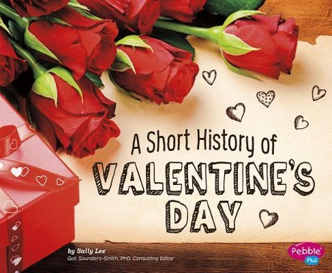 A Short History of Valentines Day