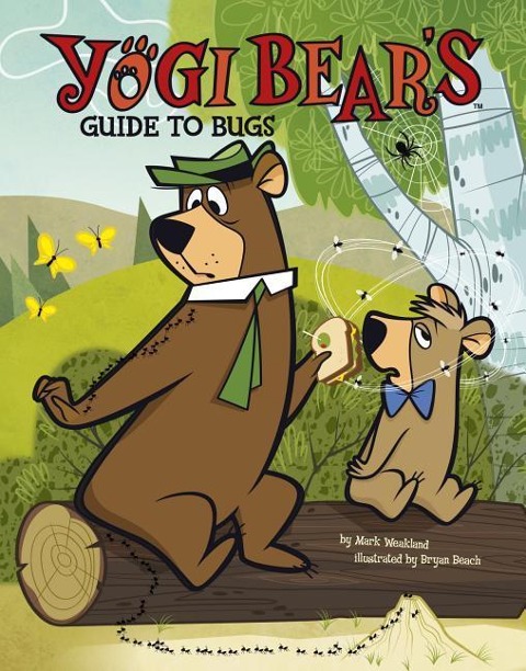 Yogi Bears Guide to Bugs