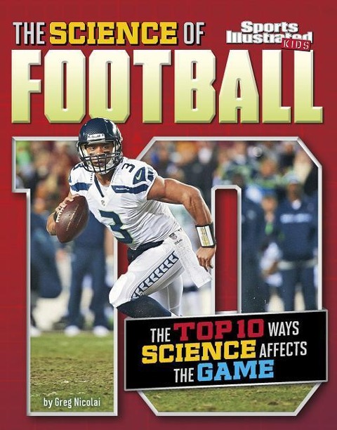 The Science of Football: The Top Ten Ways Science Affects the Game