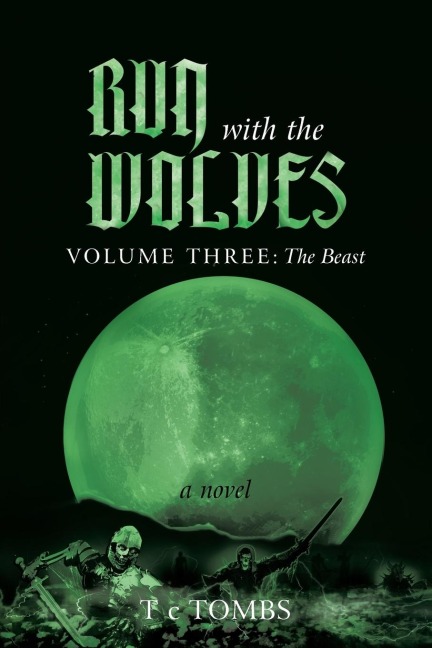 Run with the Wolves: Volume III: The Beast