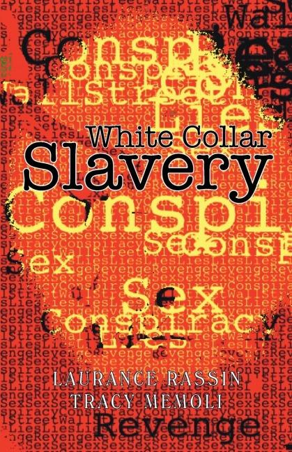 White Collar Slavery: Based on a Bit of Truth and a Few White Lies