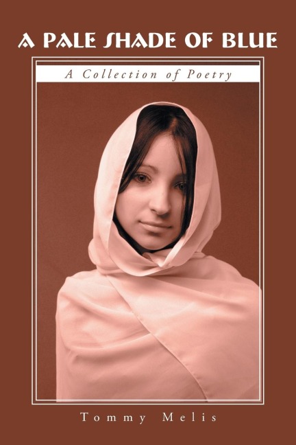 A Pale Shade of Blue: A Collection of Poetry