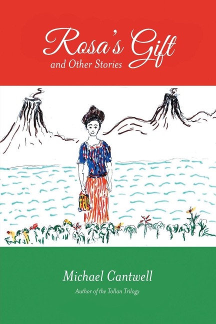 Rosas Gift and Other Stories