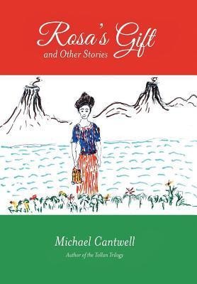 Rosas Gift and Other Stories