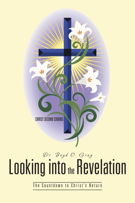 Looking Into the Revelation: The Countdown to Christs Return