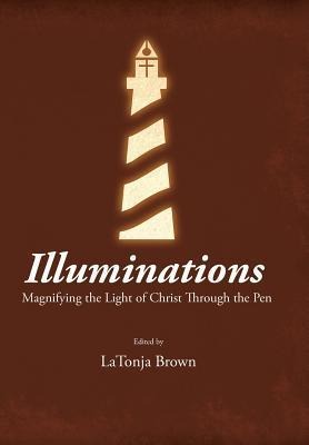 Illuminations: Magnifying the Light of Christ Through the Pen