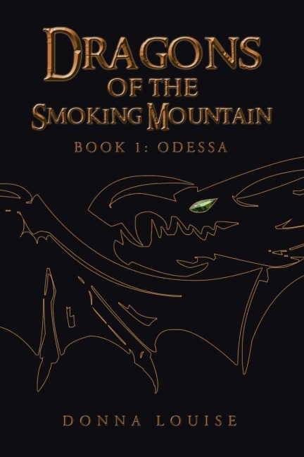 Dragons of the Smoking Mountain: Book 1: Odessa