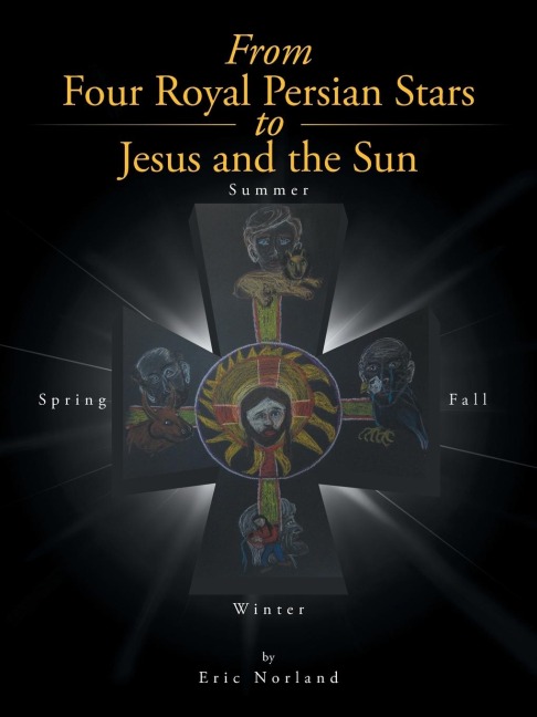 From Four Royal Persian Stars to Jesus and the Sun